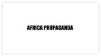 Africa Propaganda